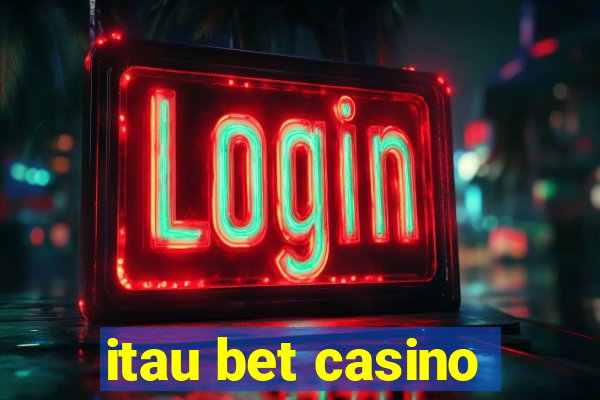 itau bet casino